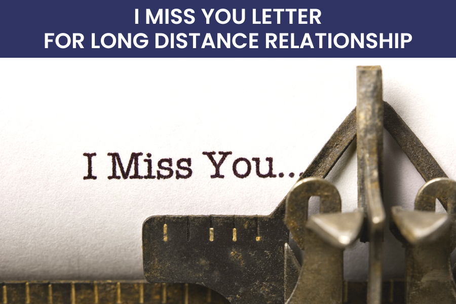 i miss you letter for long distance relationship