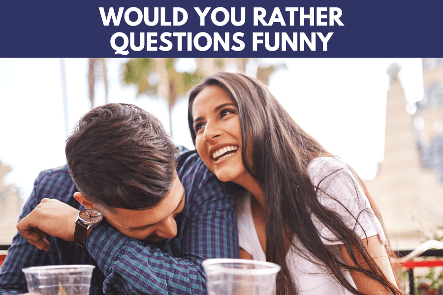 would you rather questions funny