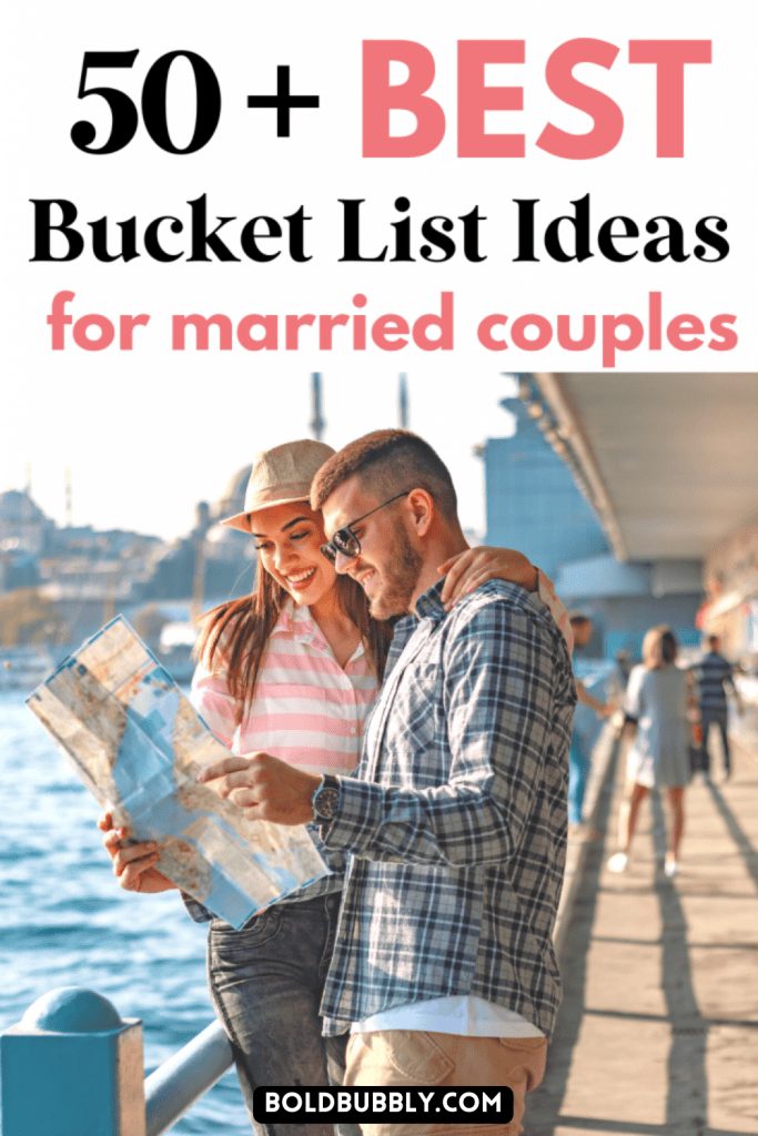 The Ultimate Bucket List For Married Couples Bold & Bubbly