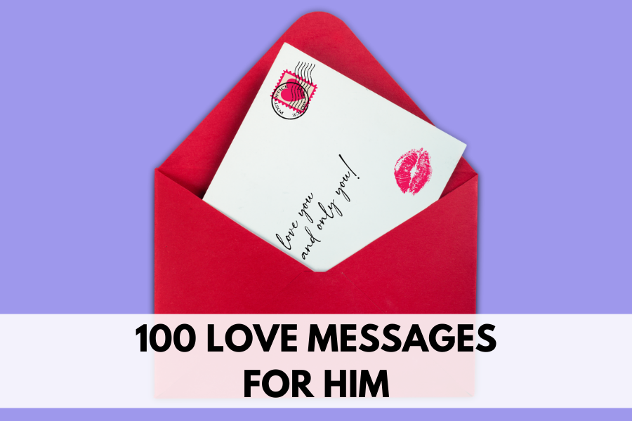 100 love messages for him