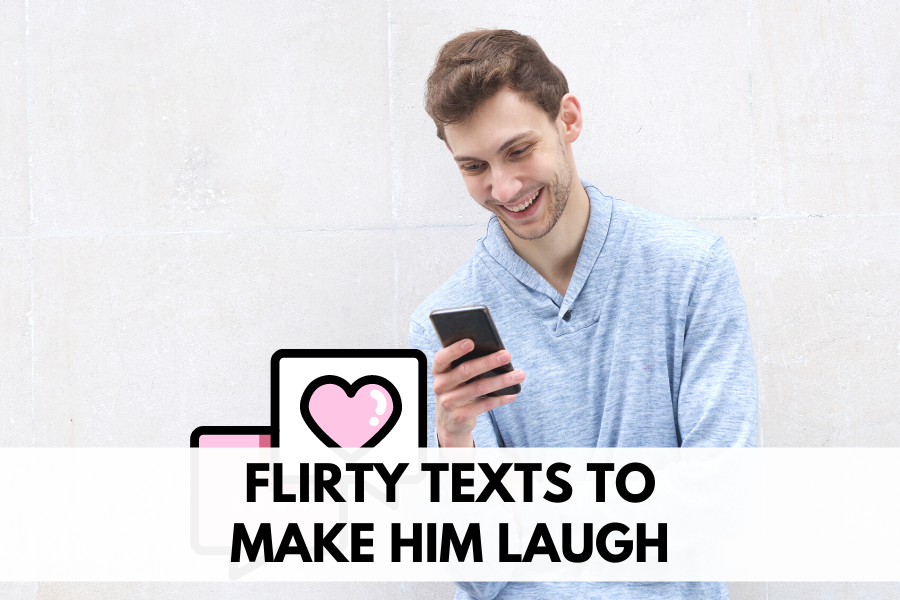 flirty texts to make him laugh