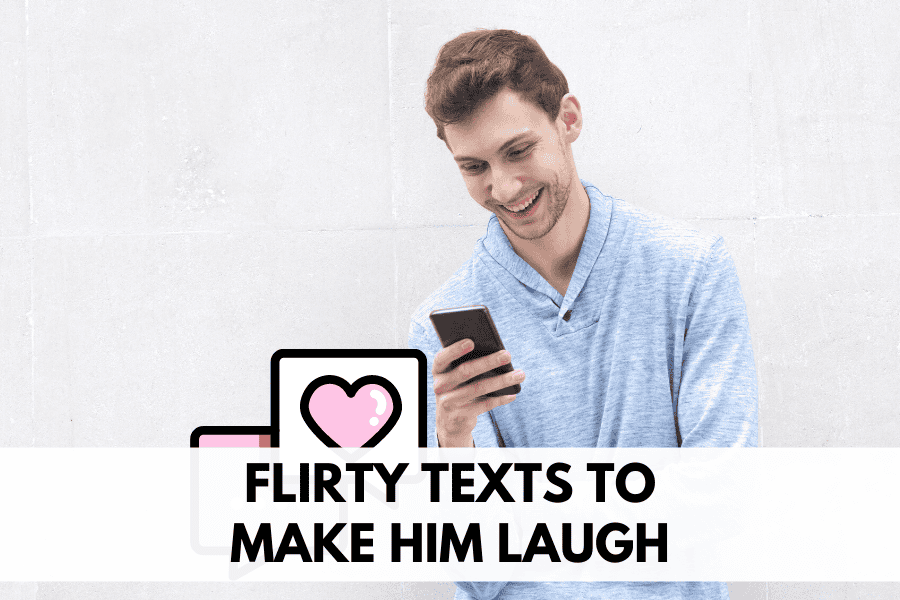 flirty texts to make him laugh