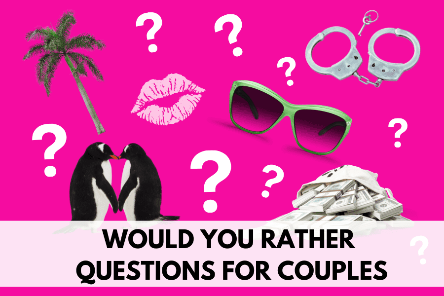 fun would you rather questions for couples