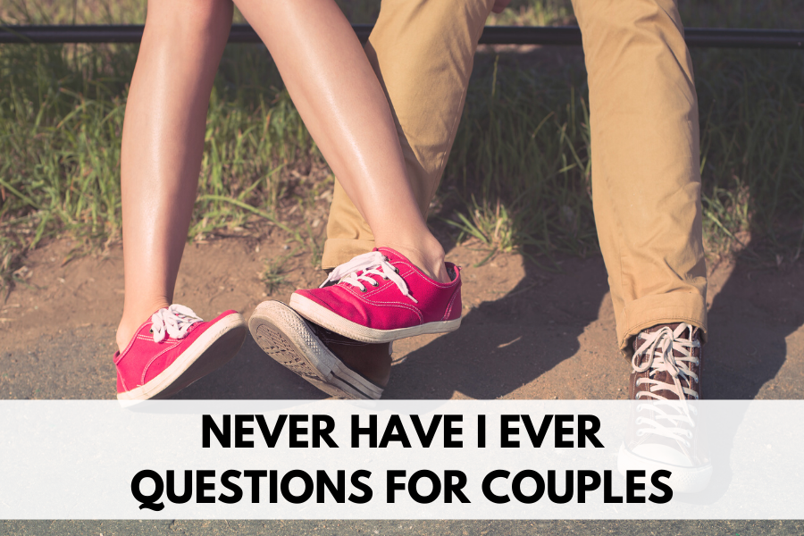 never have i ever questions for couples