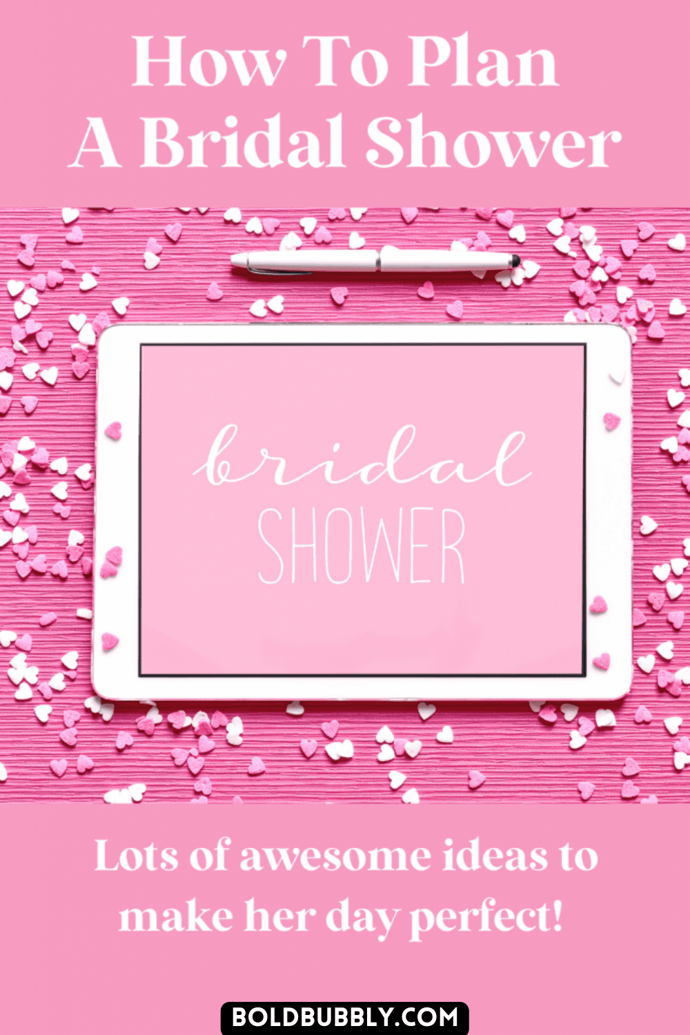 How To Plan A Bridal Shower She Will Absolutely Love Bold & Bubbly
