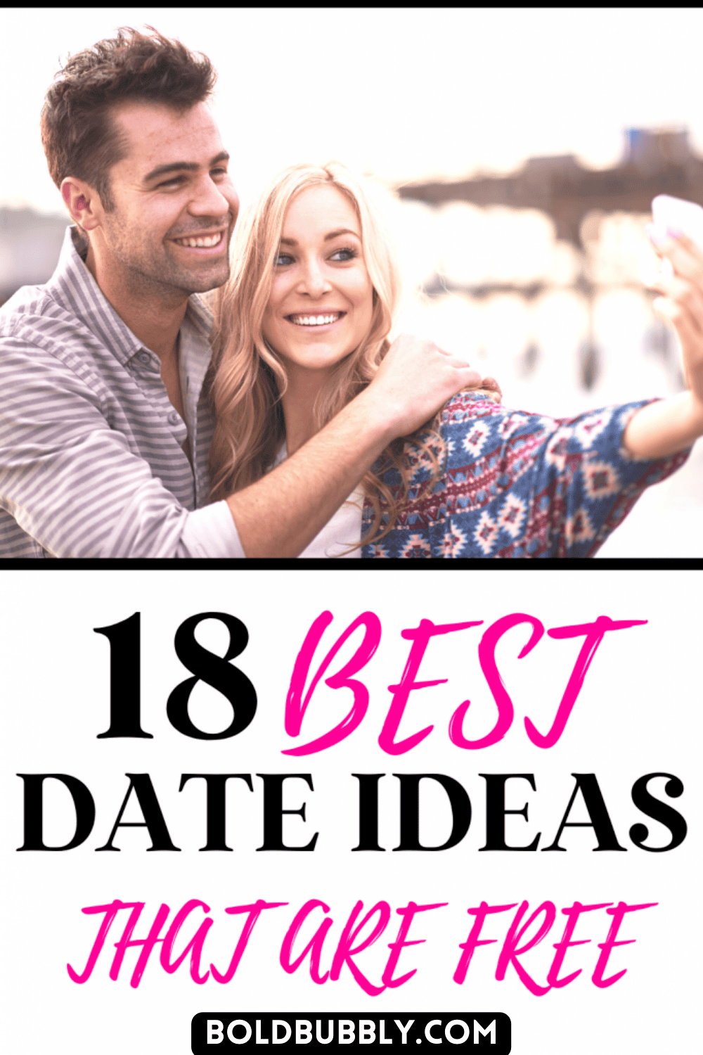 18 Date Ideas That Are Free And Actually Fun - Bold & Bubbly