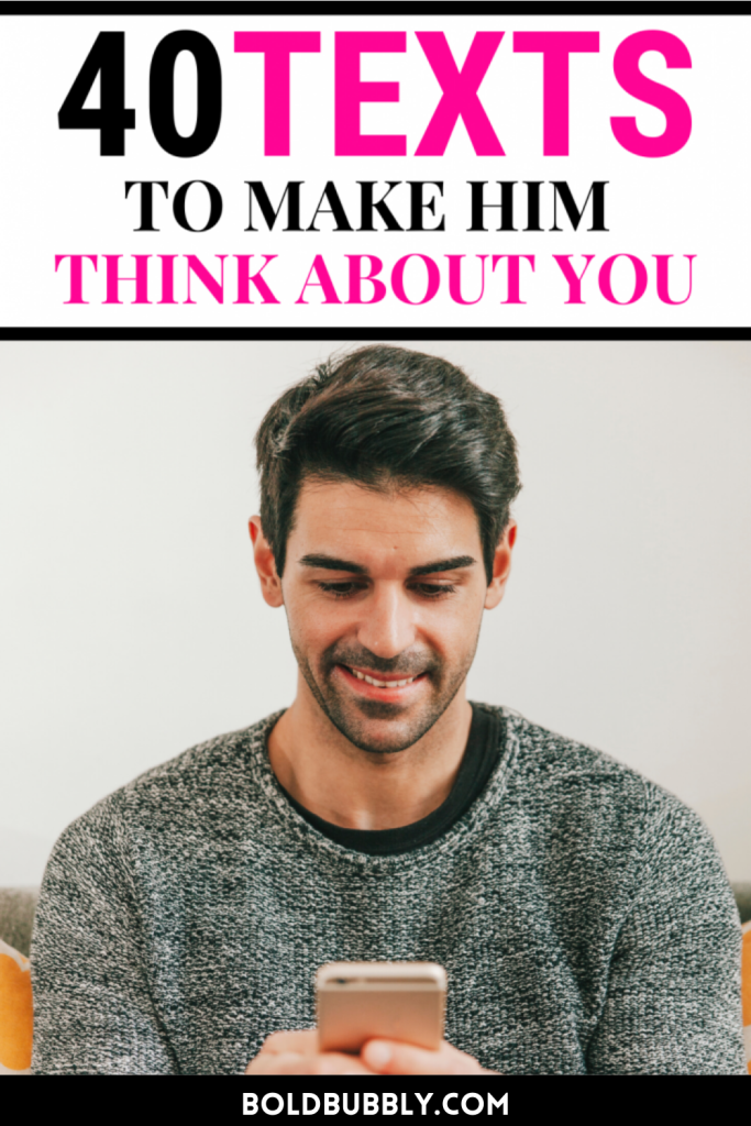 flirty texts to make him think about you