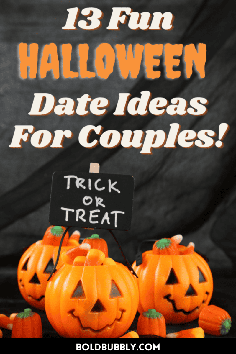 13 Halloween Date Ideas For Sexy And Spooky Fun Bold & Bubbly