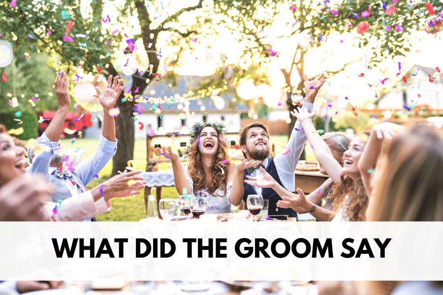 what did the groom say