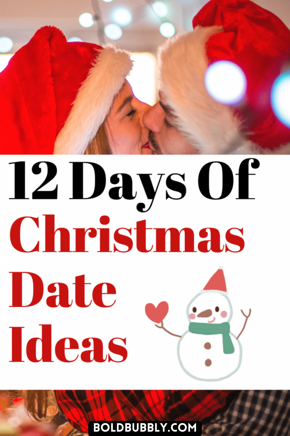 12 Days Of Christmas Date Ideas To Spice Up The Holiday Season - Bold