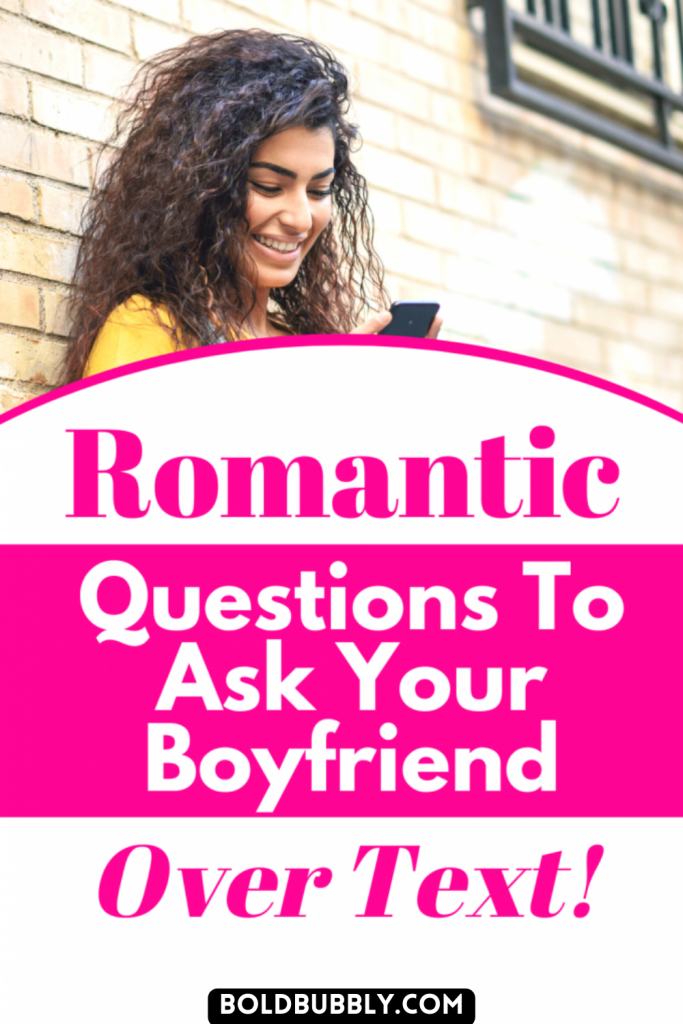 romantic questions to ask your boyfriend over text