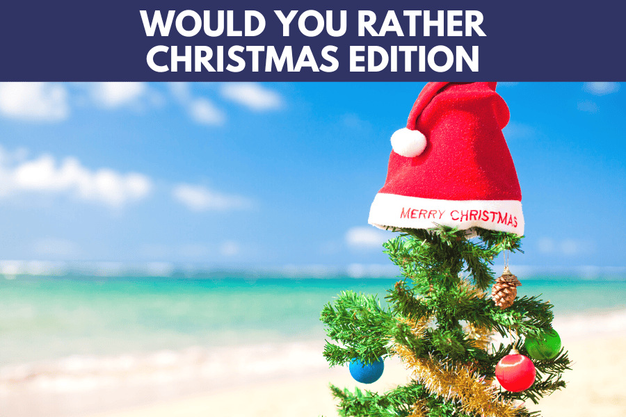 would you rather christmas edition