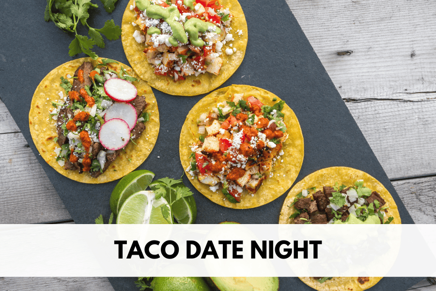 taco date night
