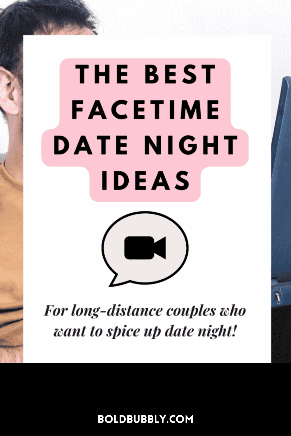 10 Genius FaceTime Date Ideas You Need To Try Bold & Bubbly