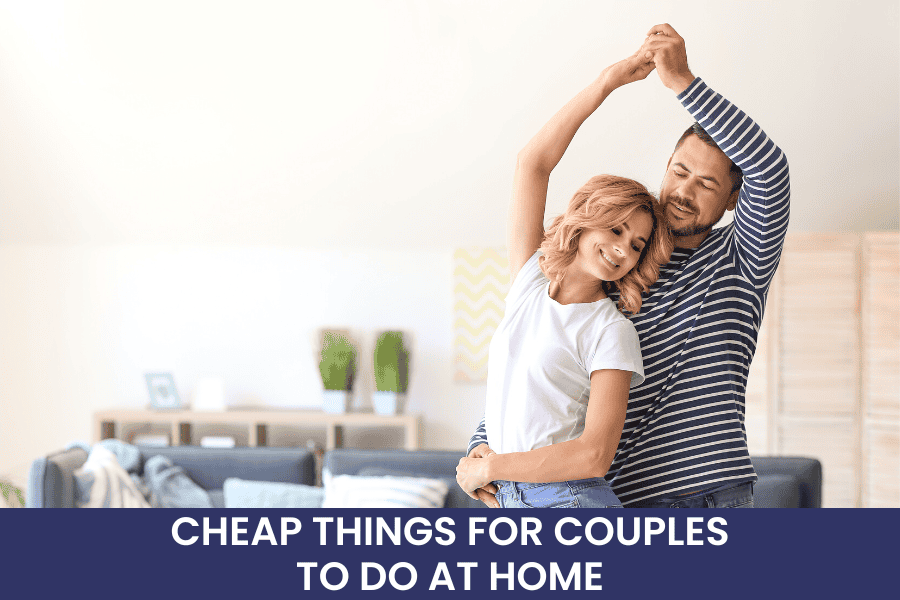 cheap things for couples to do at home