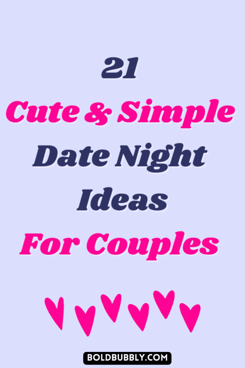 21-simple-date-night-ideas-for-more-romance-connection-bold-bubbly