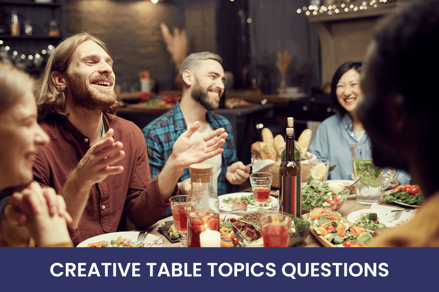 creative table topics questions