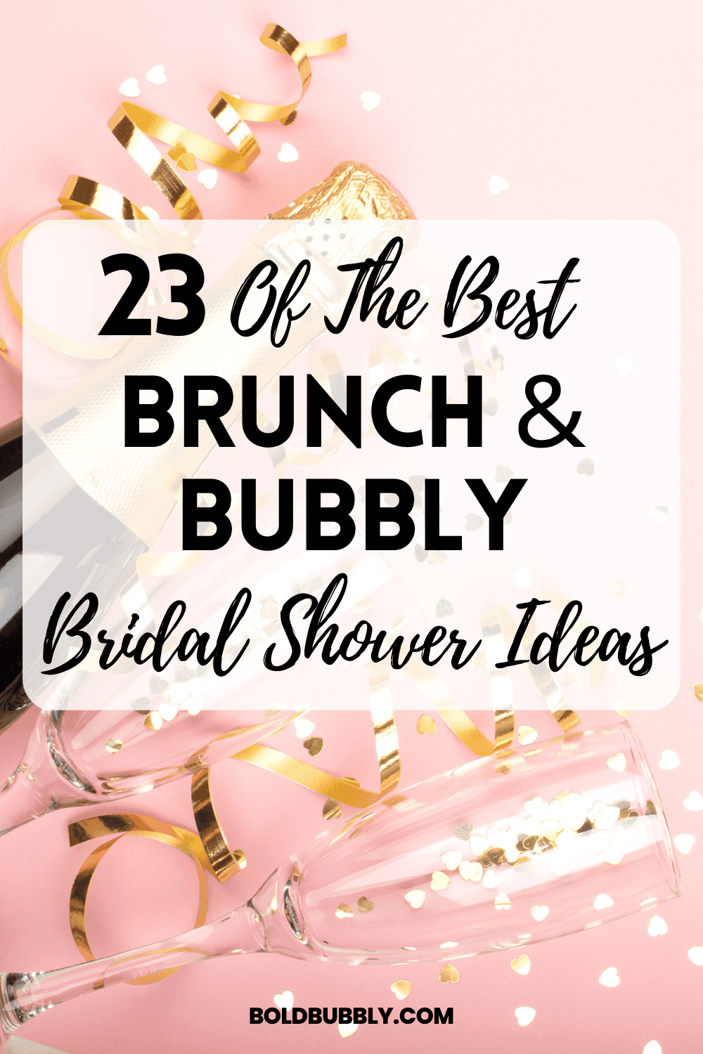 23 Of The Best Brunch And Bubbly Bridal Shower Ideas Bold & Bubbly