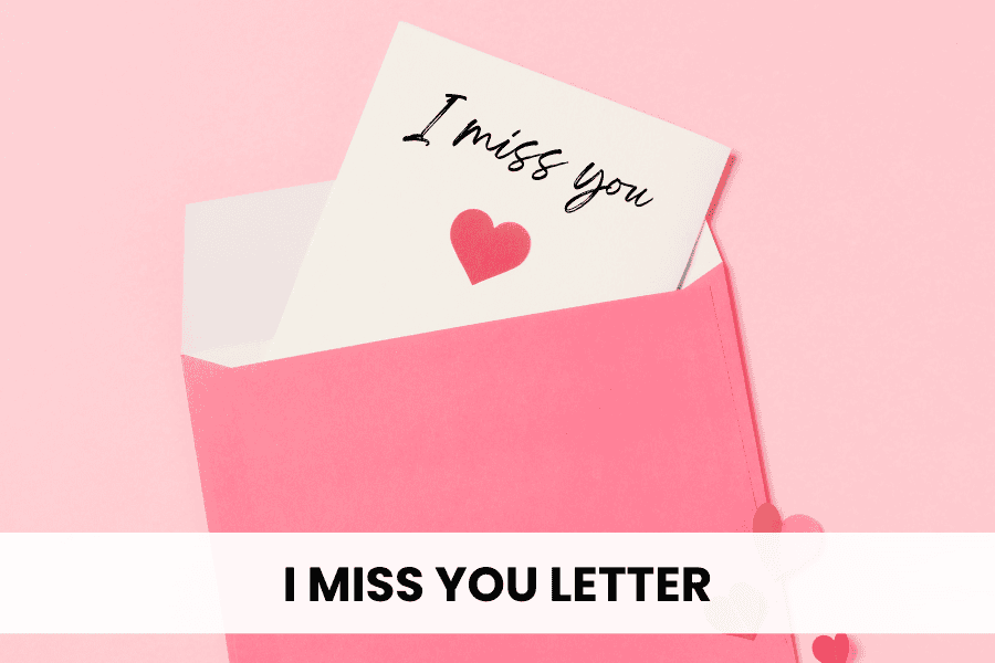 i miss you letter