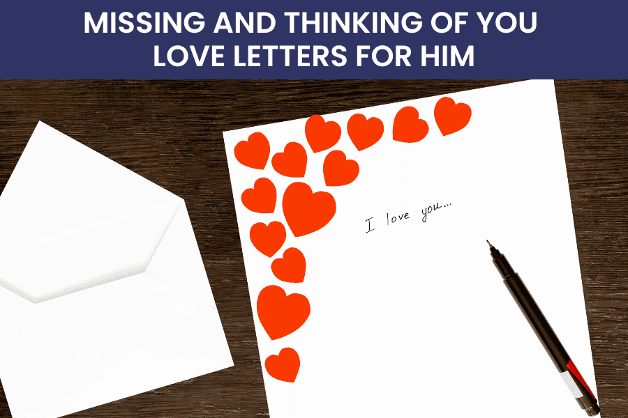 missing and thinking of you love letters for him