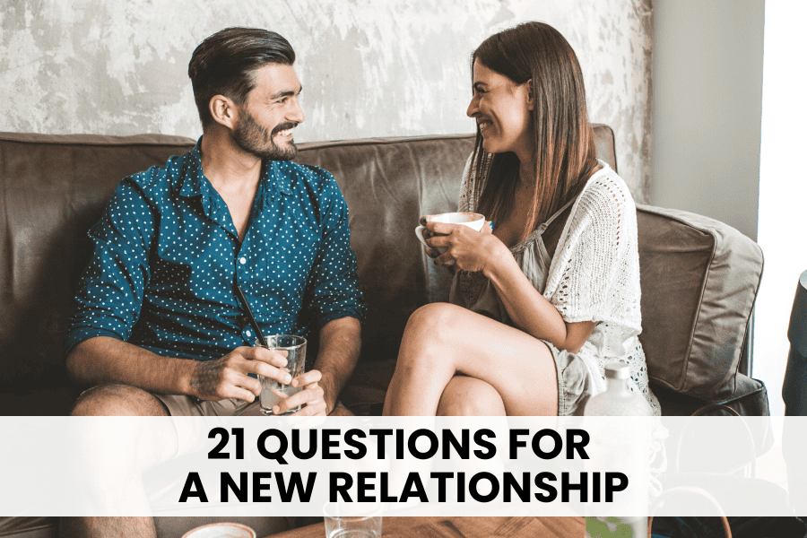 21 questions for a new relationship