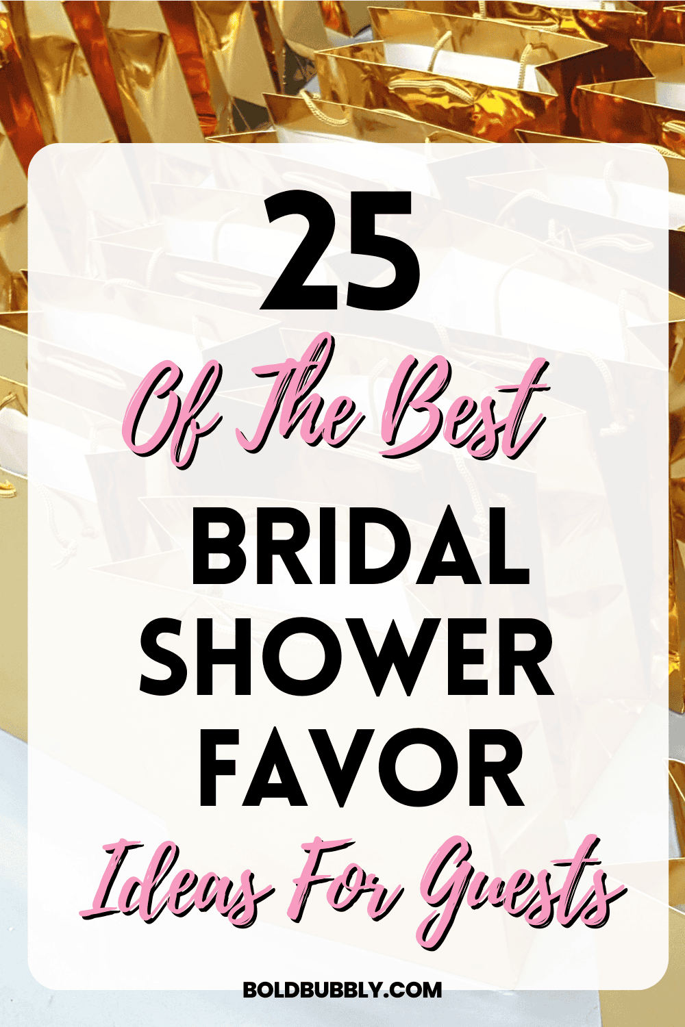 25 Best Bridal Shower Favors Your Guests Will Love Bold & Bubbly