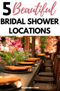 5 Best Bridal Shower Locations - Bold & Bubbly