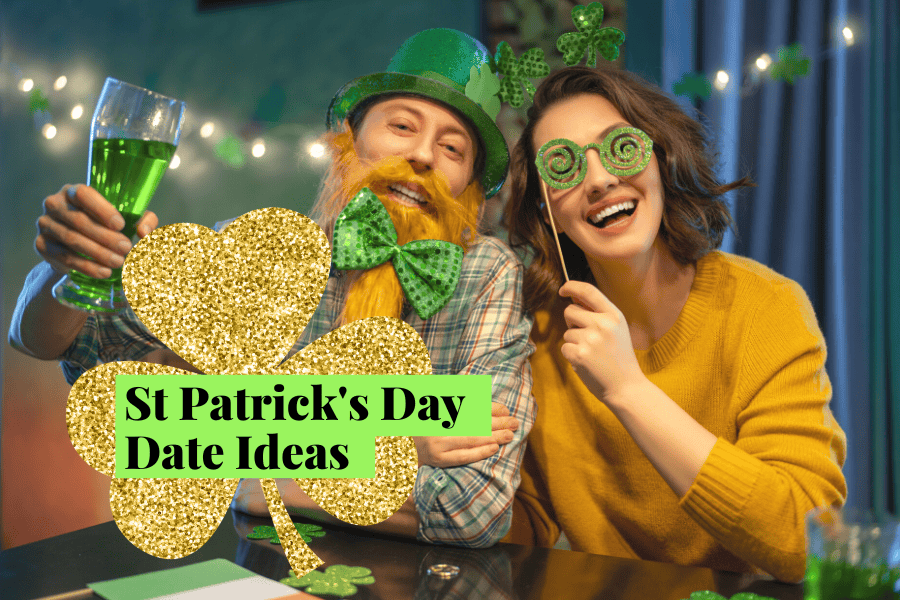 st patricks day date ideas