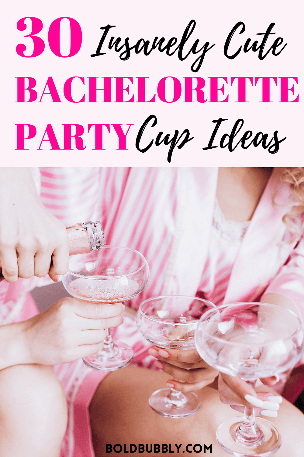 30 Insanely Cute Bachelorette Party Cups Bold Bubbly 30-insanely-cute-bachelorette-party-cups-bold-bubbly