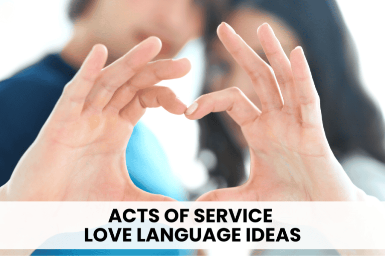 50 Acts Of Service Love Language Ideas - Bold & Bubbly