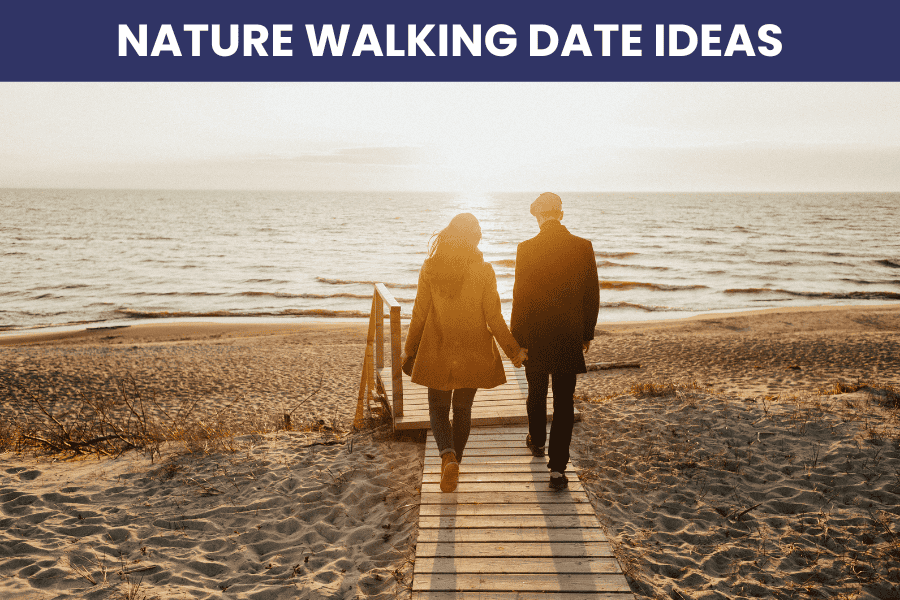 nature walking date ideas