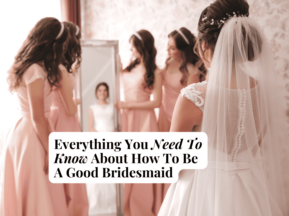 how to be a good bridesmaid
