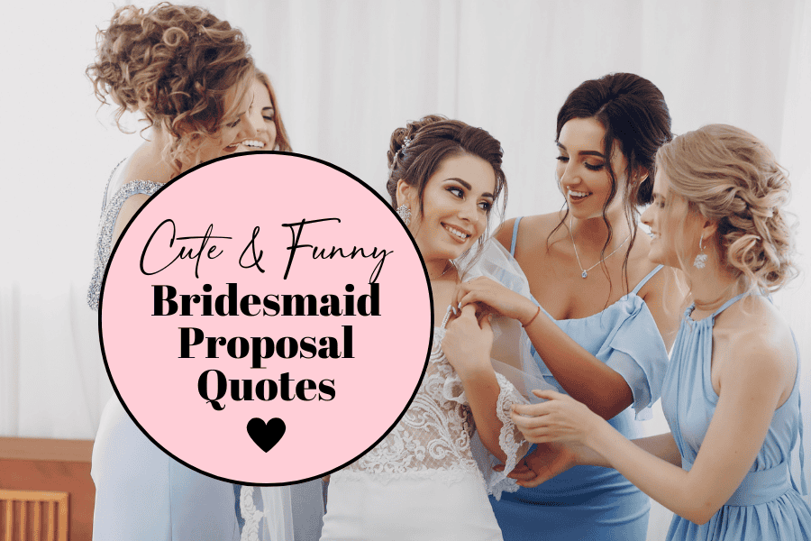bridesmaid proposal quotes