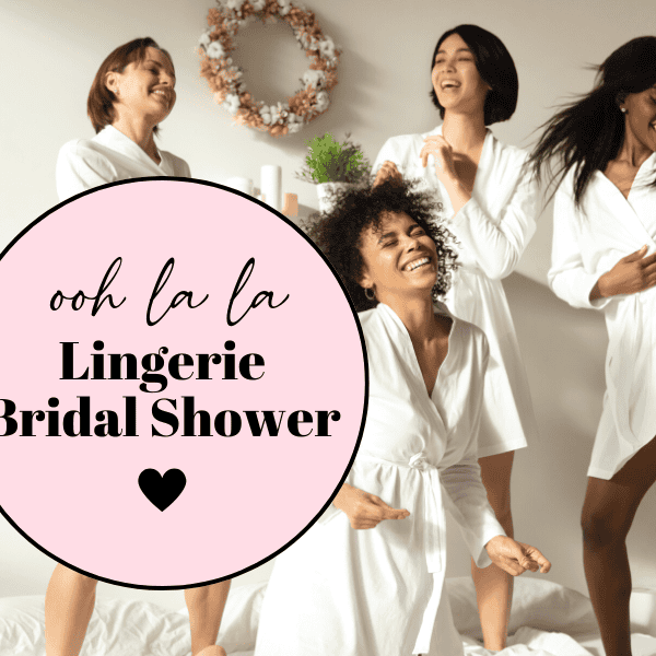 Ooh La La Cute Lingerie Bridal Shower Ideas