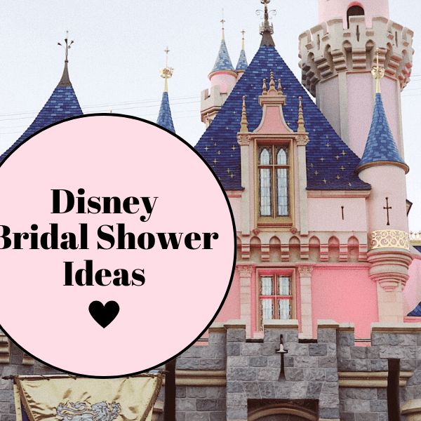 25 Enchanting Ideas for a Disney Bridal Shower