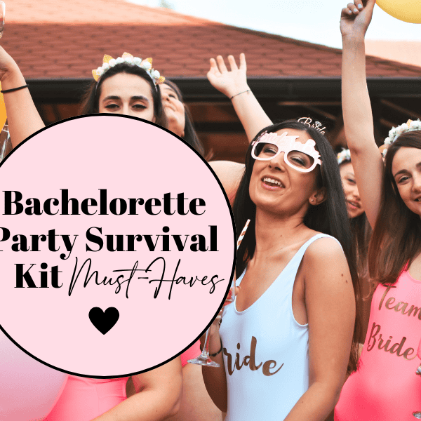 bachelorette party survival kit list
