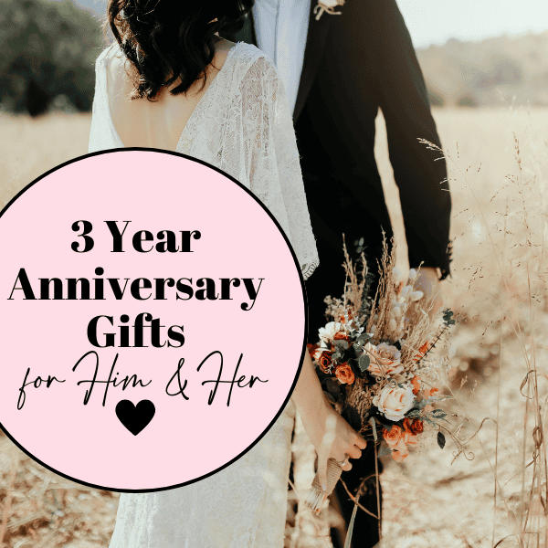 17 Best Ideas for 3 Year Anniversary Gifts for Him & Her (2024)