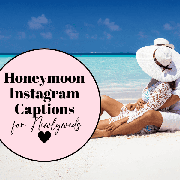 100 Cute Honeymoon Instagram Captions & Hashtags