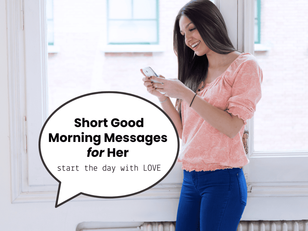 short good morning messages for her