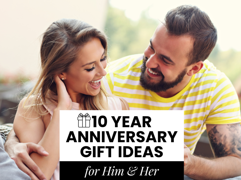 10 year anniversary gifts